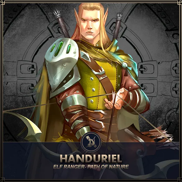 Hero: Handuriel (Path of Nature) Class: Ranger Race: Elf