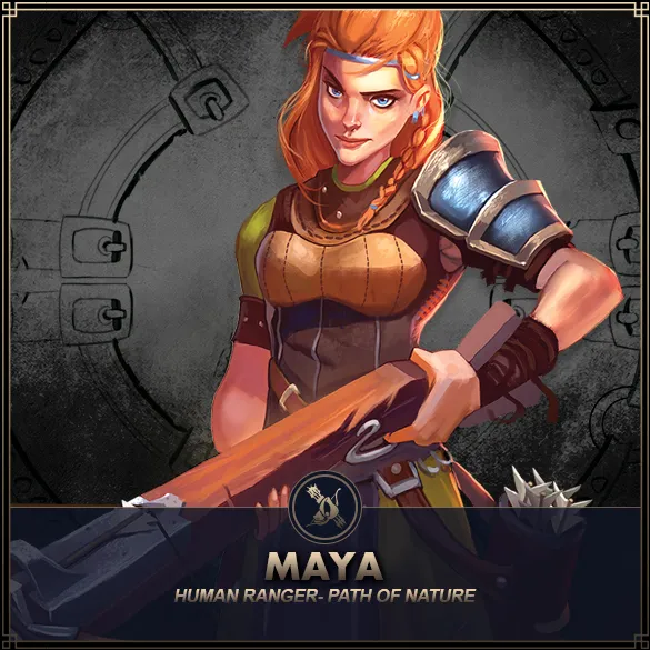 Hero: Maya (Path of Nature ) Class: Ranger Race: Human