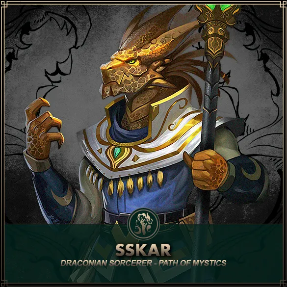 Hero: Sskar (Path of Mystics) Class: Sorcerer Race: Draconian